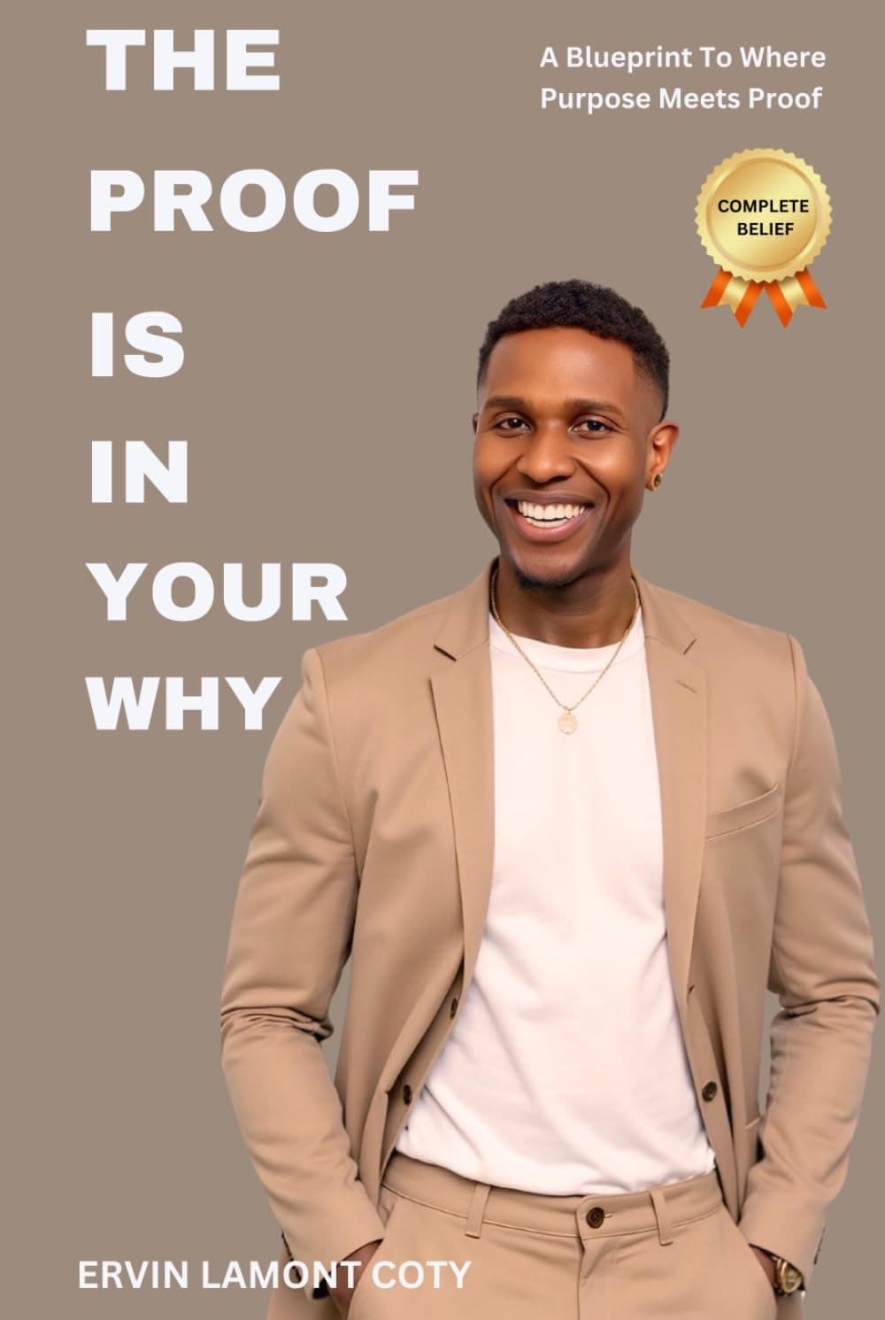 The Proof Is in Your Why — Author-supplied cover, by Ervin Coty